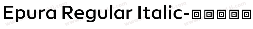 Epura Regular Italic字体转换